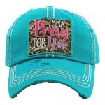 Imma Pray For You Distressed Baseball Cap