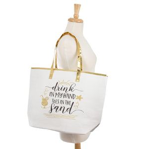 Metallic "Drink in my Hand Toes in the Sand" beach tote bag