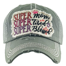 Load image into Gallery viewer, &quot;Super Mom, Super Tired, Super Blessed&quot; Baseball Cap